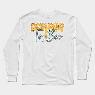 POP POP TO BEE-Buzzing with Love: Newborn Bee Pun Gift Long Sleeve T-Shirt